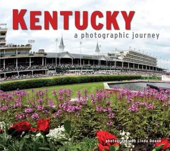 Kentucky: A Photographic Journey, Paperback/Adam Jones