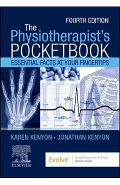 Kenyon - The Physiotherapist's Pocketbook: Essential Facts at Your Fingertips: Essential Facts at Your Fingertips - Karen Kenyon