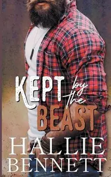 Kept by the Beast, Paperback/Hallie Bennett