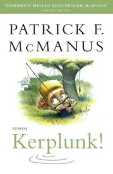 Kerplunk!: Stories, Paperback/Patrick F. McManus