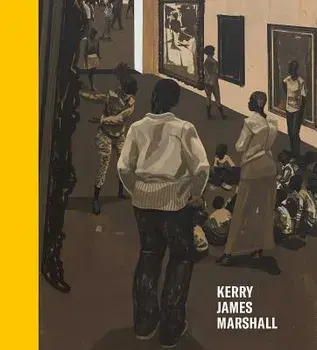 Kerry James Marshall: History of Painting, Hardcover/Teju Cole