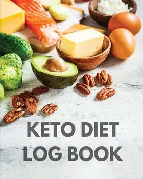Keto Diet Log Book: Ketogenic Diet Planner, Weight Loss Food Tracker Notebook, 90 Day Macros Counter, Low Carb, Keto Journal/Teresa Rother