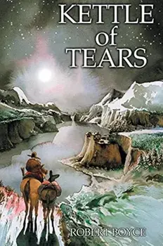 Kettle of Tears, Paperback/Robert Boyce