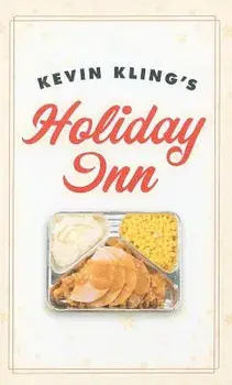 Kevin Kling's Holiday Inn, Paperback/Kevin Kling