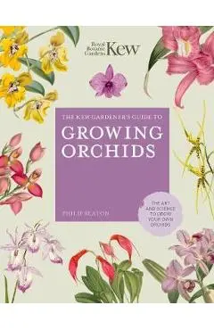 Kew Gardener's Guide to Growing Orchids - Philip Seaton