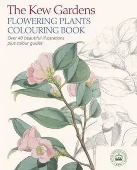 Kew Gardens Flowering Plants Colouring Book, Paperback/***