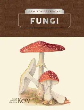 Kew Pocketbooks: Fungi, Hardback/Royal Botanic Gardens Kew