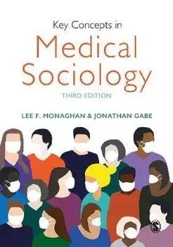 Key Concepts in Medical Sociology. 3 Revised edition, Hardback/***