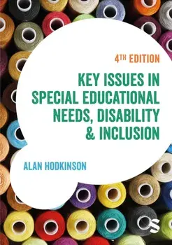 Key Issues in Special Educational Needs, Disability and Inclusion. 4 Revised edition, Paperback/Alan Hodkinson