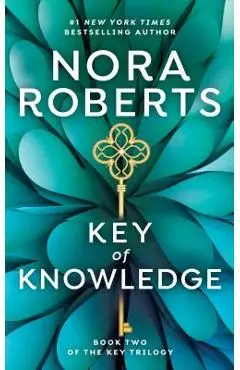 Key of Knowledge - Nora Roberts