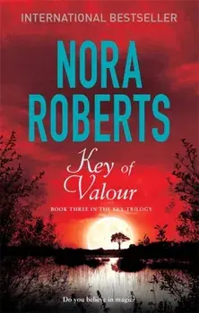 Key Of Valour. Number 3 in series, Paperback/Nora Roberts