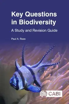 Key Questions in Biodiversity. A Study and Revision Guide, Paperback/Dr Paul Rees