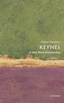Keynes: A Very Short Introduction, Paperback/Robert Skidelsky