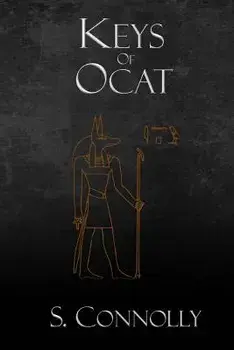 Keys of Ocat: A Grimoire of Daemonolatry Nygromancye, Paperback/S. Connolly