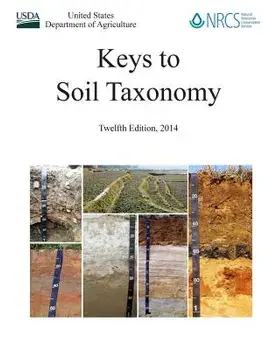 Keys to Soil Taxonomy - Twelfth Edition, 2014, Paperback/U. S. Department of Agriculture