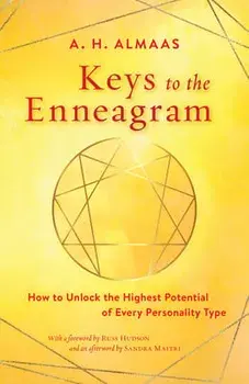 Keys to the Enneagram: How to Unlock the Highest Potential of Every Personality Type, Paperback/A. H. Almaas
