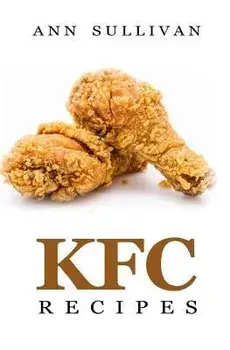 KFC Recipes, Paperback/Ann Sullivan