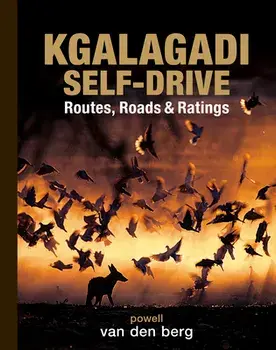 Kgalagadi Self-Drive, Hardcover/Philip And Ingrid Van Den Berg