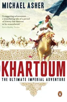 Khartoum. The Ultimate Imperial Adventure, Paperback/Michael Asher