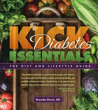 Kick Diabetes. The Essential Diet and Lifestyle Guide, Paperback/Brenda Davis