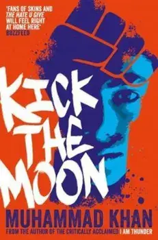 Kick the Moon, Paperback/Muhammad Khan