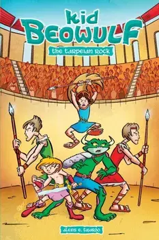 Kid Beowulf - The Tarpeian Rock, Paperback/Alexis E. Fajardo