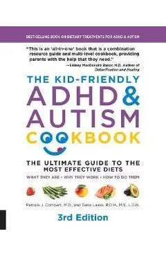 Kid-Friendly ADHD & Autism Cookbook, 3rd edition - Pamela J Compart