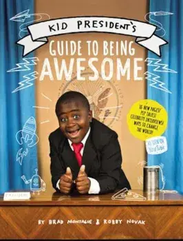 Kid President's Guide to Being Awesome, Paperback/Robby Novak