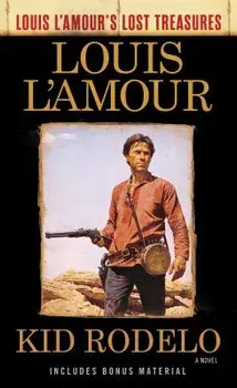 Kid Rodelo (Louis l'Amour's Lost Treasures)/Louis L'Amour