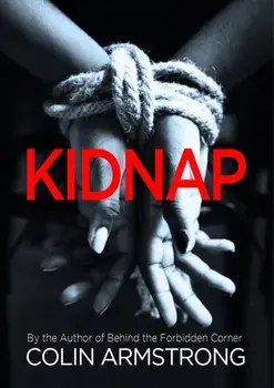 Kidnap, Paperback/Colin R Armstrong