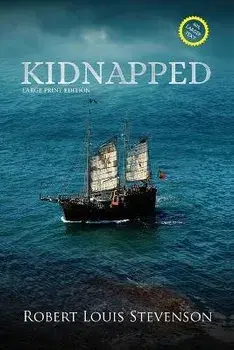 Kidnapped (Annotated, Large Print), Paperback/Robert Louis Stevenson