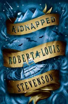 Kidnapped, Paperback/Robert Louis Stevenson