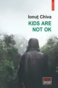Kids are not OK/Ionut Chiva