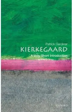 Kierkegaard: A Very Short Introduction - Patrick Gardiner