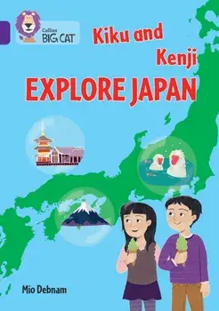 Kiku and Kenji Explore Japan. Band 08/Purple, Paperback/Mio Debnam