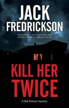 Kill Her Twice. Main, Paperback/Jack Fredrickson