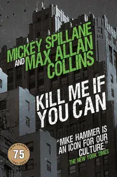 Kill Me If You Can, Hardback/Max Allan Collins