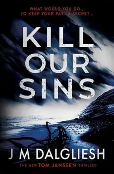 Kill Our Sins, Paperback/J. M. Dalgliesh