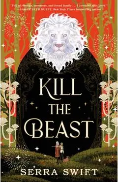 Kill the Beast - Serra Swift