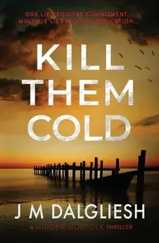 Kill Them Cold, Paperback/J. M. Dalgliesh