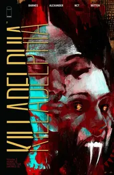 Killadelphia, Volume 3: Home is Where the Hatred Is, Paperback/Rodney Barnes