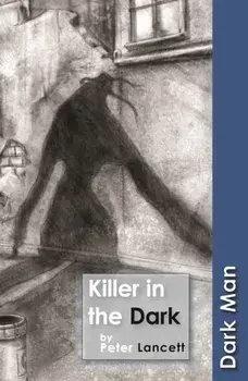 Killer in the Dark. Set Three, Paperback/Lancett Peter