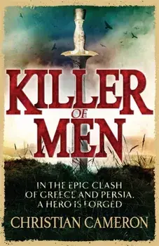 Killer of Men, Paperback/Christian Cameron