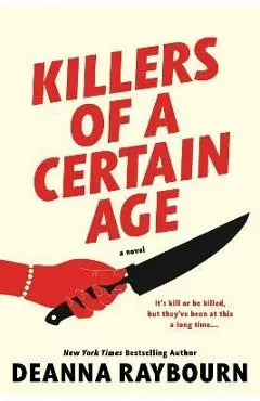 Killers of a Certain Age - Deanna Raybourn