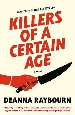 Killers of a Certain Age - Deanna Raybourn