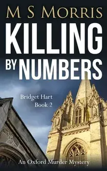 Killing by Numbers: An Oxford Murder Mystery, Paperback/M. S. Morris