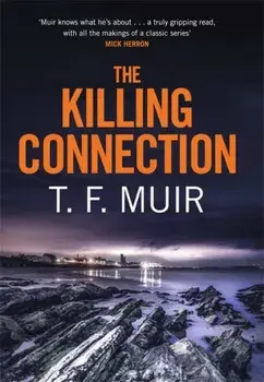 Killing Connection, Hardback/T. F. Muir
