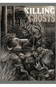 Killing Ghosts - Shane Burleson