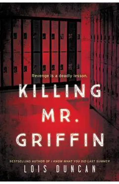 Killing Mr. Griffin - Lois Duncan