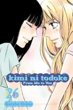 Kimi Ni Todoke: From Me to You, Vol. 26, Paperback/Karuho Shiina
